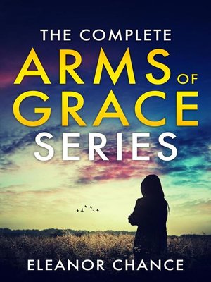 cover image of The Complete Arms of Grace Series